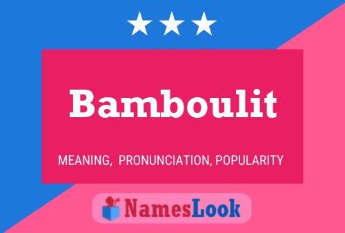 Bamboulit Name Poster