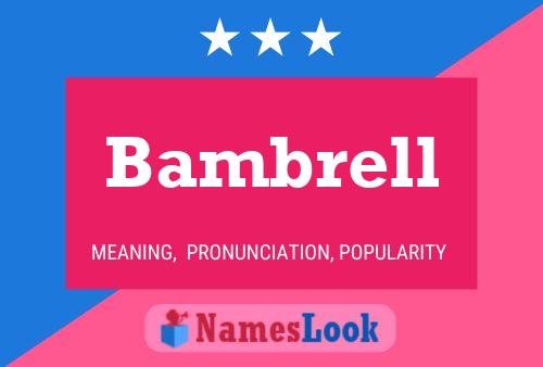 Bambrell Name Poster