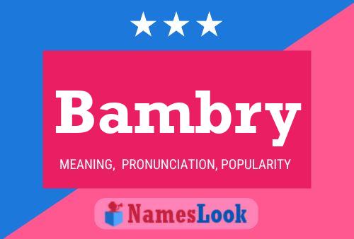 Bambry Name Poster