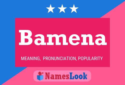 Bamena Name Poster