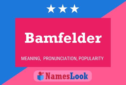 Bamfelder Name Poster