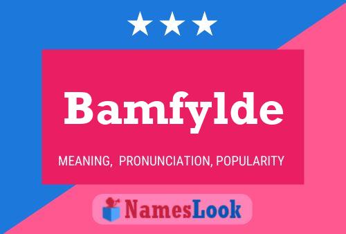 Bamfylde Name Poster