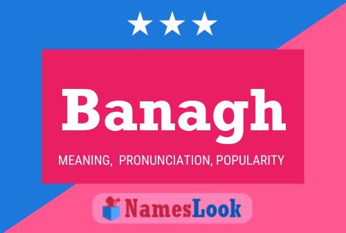 Banagh Name Poster