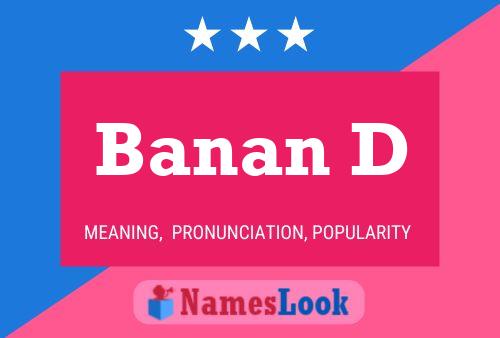 Banan D Name Poster