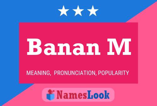 Banan M Name Poster