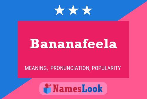 Bananafeela Name Poster