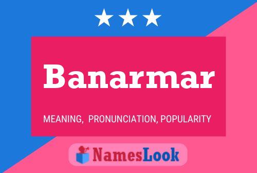 Banarmar Name Poster