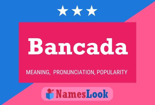 Bancada Name Poster