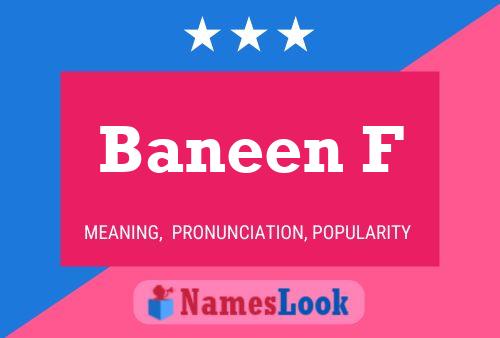 Baneen F Name Poster