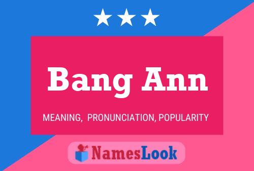 Bang Ann Name Poster