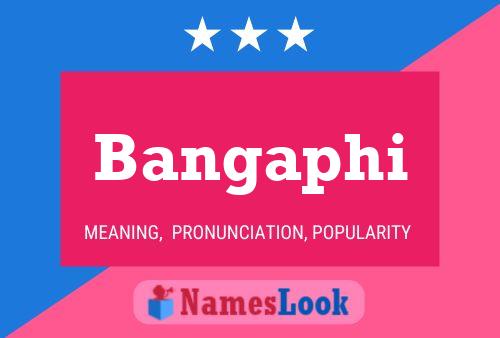 Bangaphi Name Poster