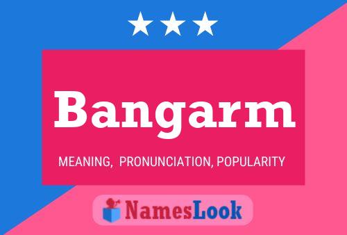 Bangarm Name Poster