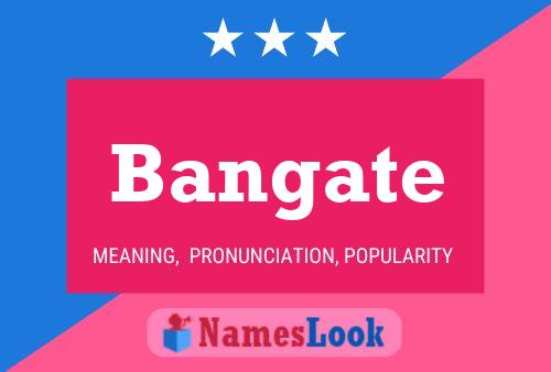 Bangate Name Poster