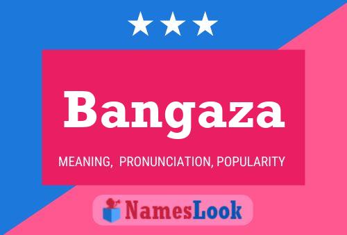 Bangaza Name Poster