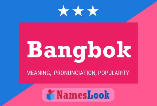 Bangbok Name Poster