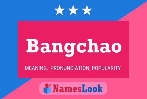 Bangchao Name Poster