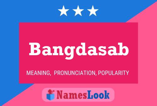 Bangdasab Name Poster