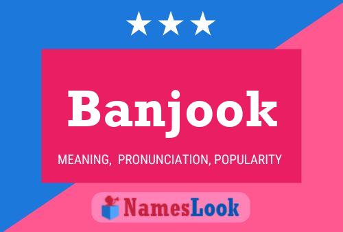 Banjook Name Poster