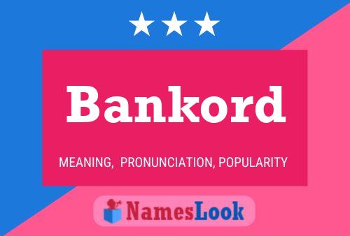 Bankord Name Poster