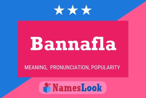 Bannafla Name Poster