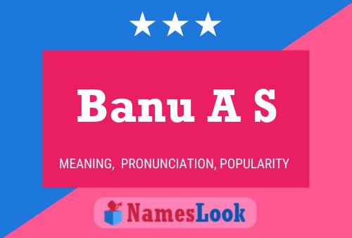 Banu A S Name Poster