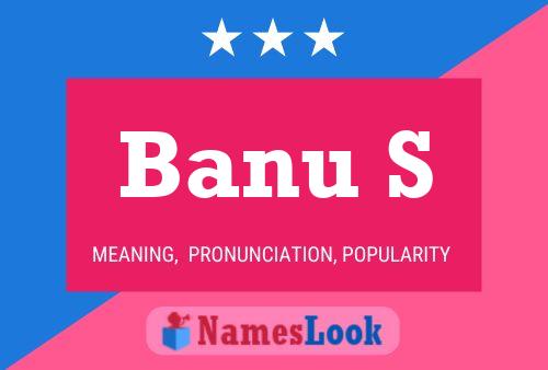 Banu S Name Poster