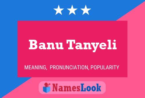 Banu Tanyeli Name Poster