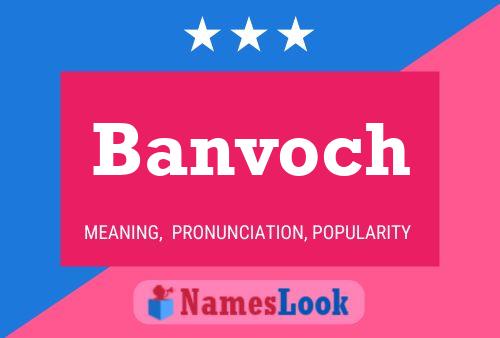 Banvoch Name Poster