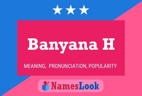 Banyana H Name Poster