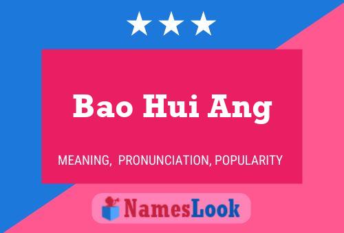 Bao Hui Ang Name Poster