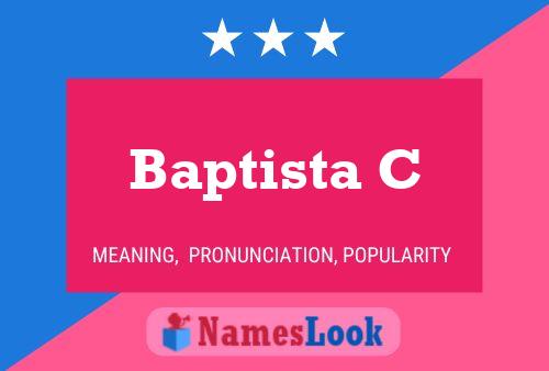 Baptista C Name Poster