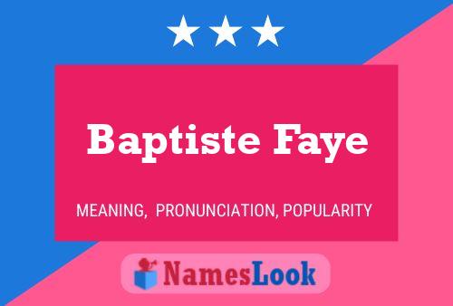 Baptiste Faye Name Poster