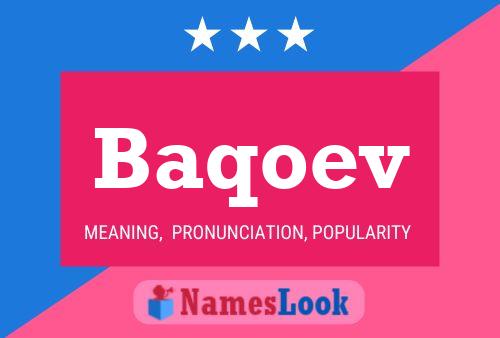 Baqoev Name Poster