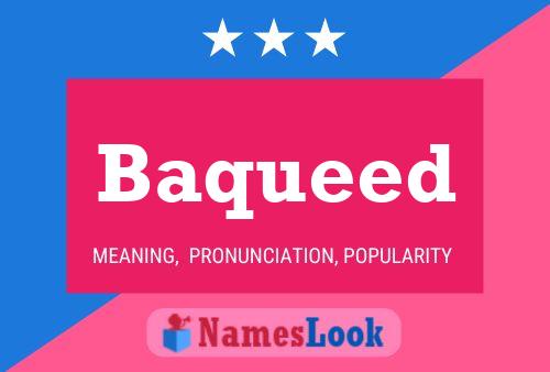 Baqueed Name Poster