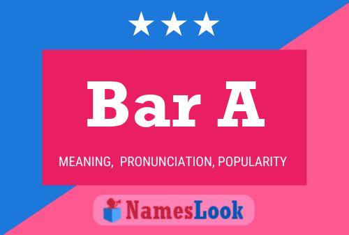 Bar A Name Poster