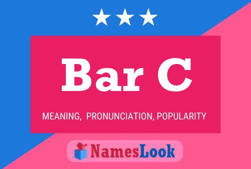 Bar C Name Poster