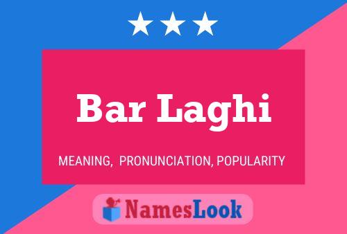 Bar Laghi Name Poster