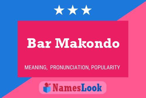 Bar Makondo Name Poster