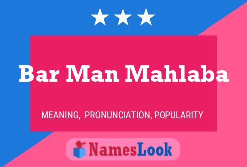 Bar Man Mahlaba Name Poster