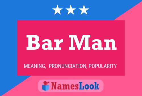 Bar Man Name Poster