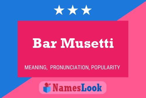 Bar Musetti Name Poster