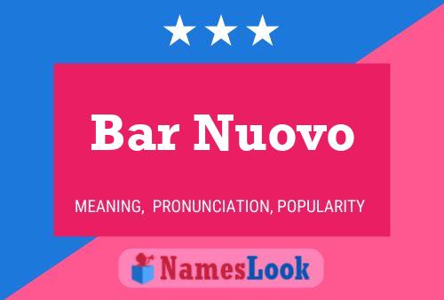 Bar Nuovo Name Poster