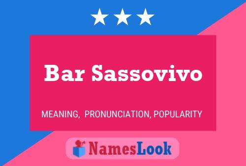 Bar Sassovivo Name Poster