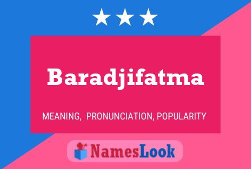 Baradjifatma Name Poster