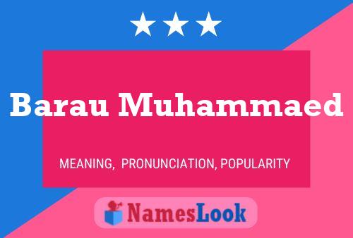 Barau Muhammaed Name Poster