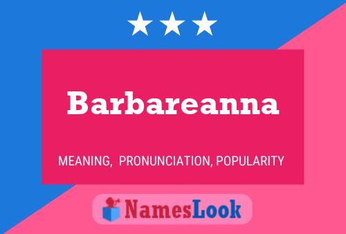 Barbareanna Name Poster