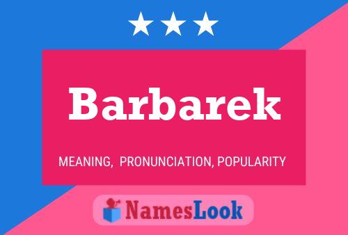 Barbarek Name Poster