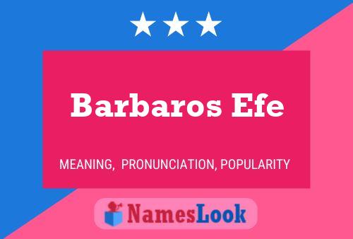 Barbaros Efe Name Poster