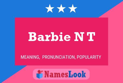 Barbie N T Name Poster