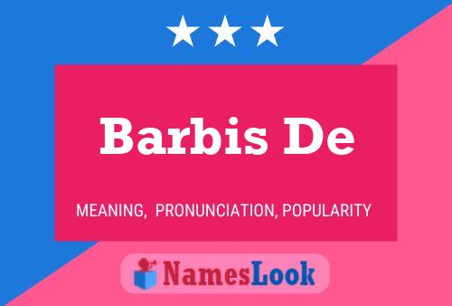 Barbis De Name Poster